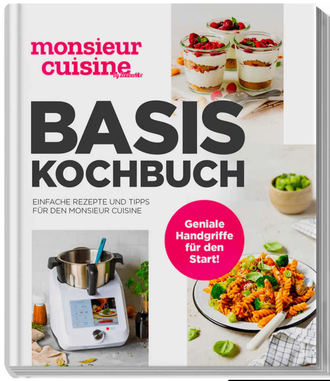 monsieur cuisine by ZauberMix - Basis-Kochbuch