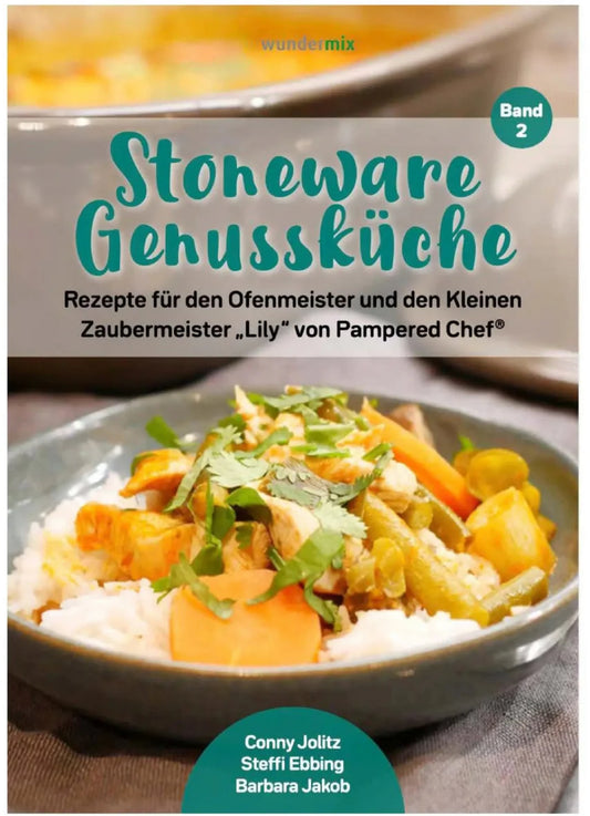 Stoneware Genussküche Band 2, Rezepte für den Ofenmeister und den kleinen Zaubermeister „Lily“ von Pampered Chef®️