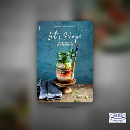 Let‘s Prep! Neues Rezeptbuch von „Fitgemixt“ Entspannt vorkochen - Meal Prep leicht gemacht! 40 Clevere Rezepte – Clean Showcase Plus